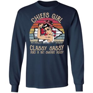 Chiefs girl classy sassy and a bit smart assy shirt