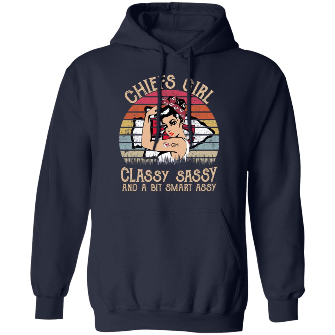 Chiefs girl classy sassy and a bit smart assy shirt Chiefs girl classy sassy and a bit smart assy shirt