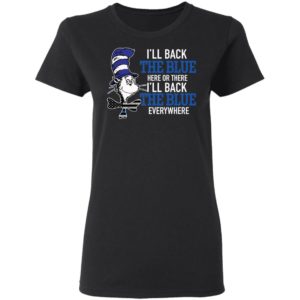 Dr Seuss Ill back the blue here or there shirt
