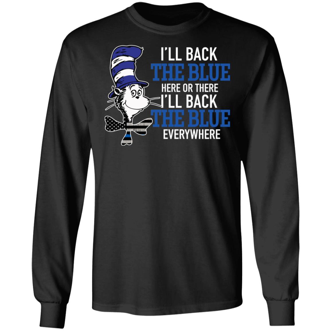 Dr Seuss Ill back the blue here or there shirt Dr Seuss Ill back the blue here or there shirt