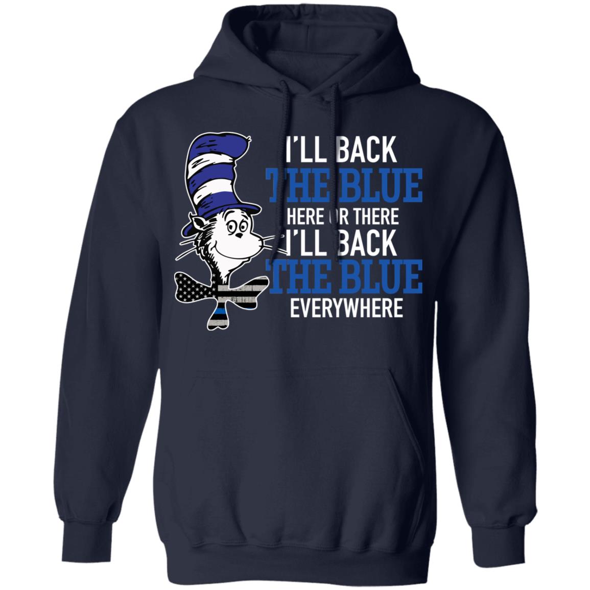 Dr Seuss Ill back the blue here or there shirt Dr Seuss Ill back the blue here or there shirt