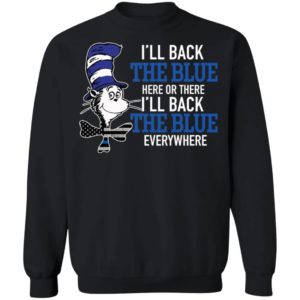 Dr Seuss Ill back the blue here or there shirt