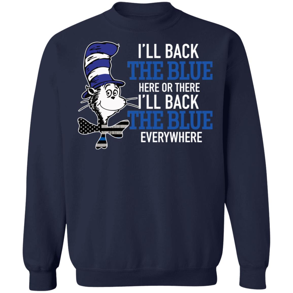 Dr Seuss Ill back the blue here or there shirt Dr Seuss Ill back the blue here or there shirt