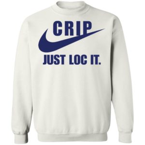 Crip Just loc it shirt