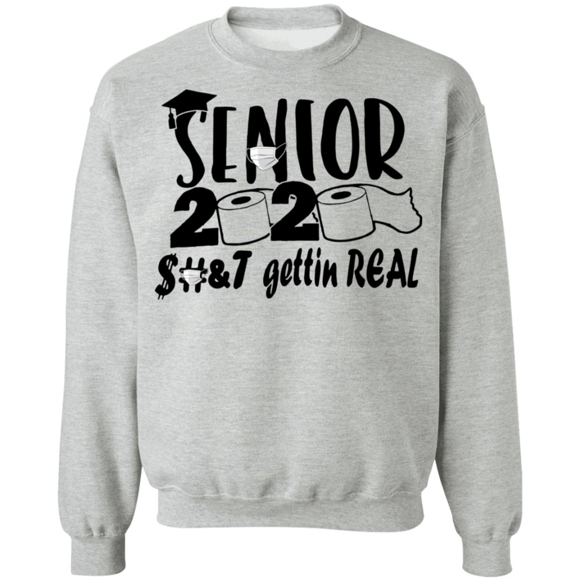 Senior 2020 shit gettin real shirt Senior 2020 shit gettin real shirt