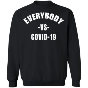 Everybody Vs Coviidd shirt