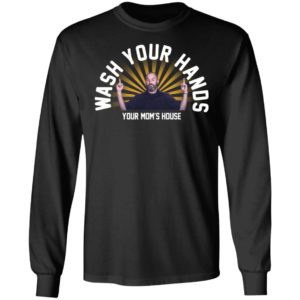 Tom Segura wash your hands shirt