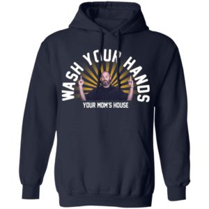 Tom Segura wash your hands shirt