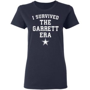 I survived the Garrett Era shirt