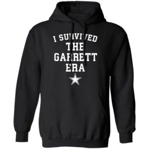 I survived the Garrett Era shirt