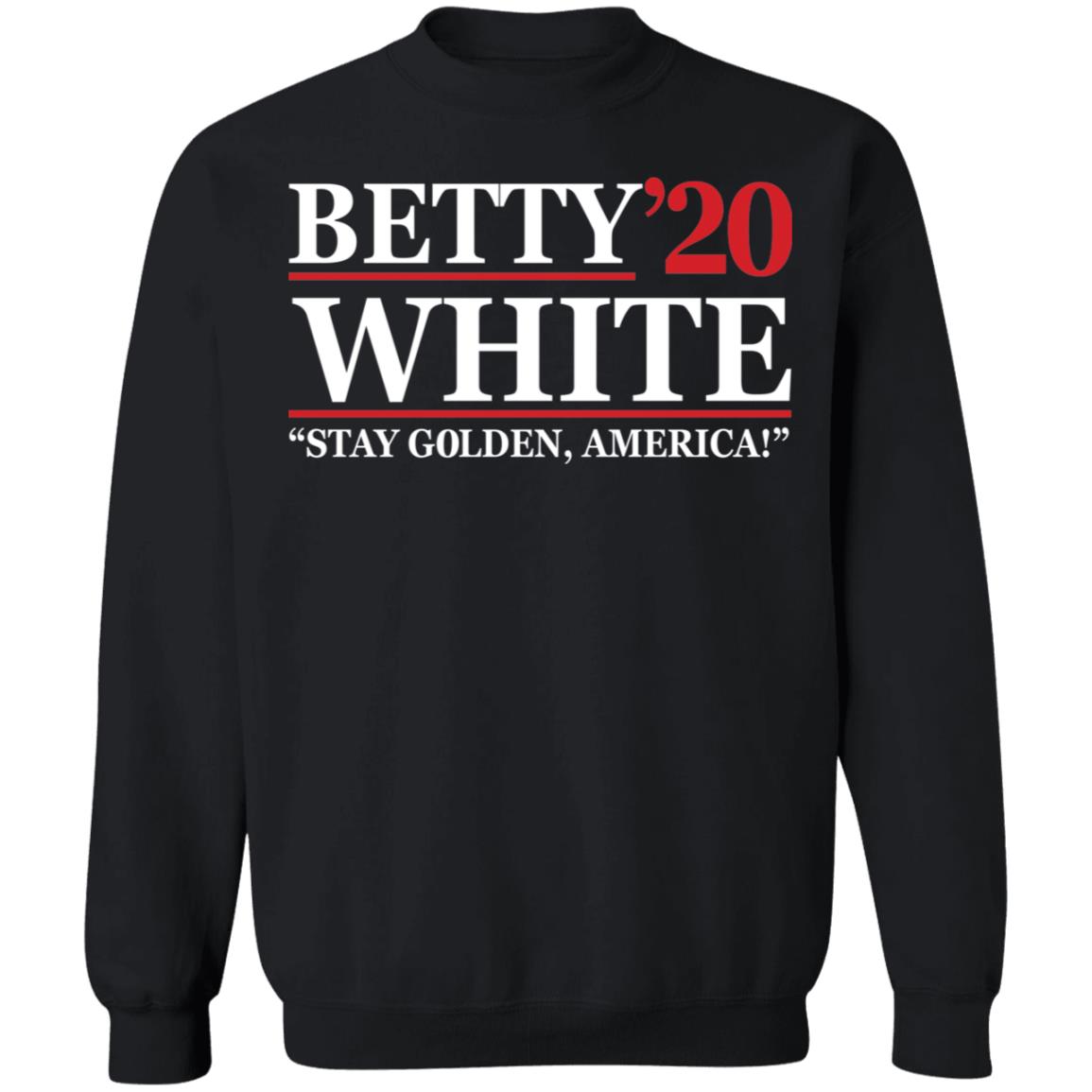 Betty White 2020 stay Golden America shirt Betty White 2020 stay Golden America shirt