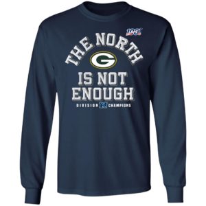 Packers North Is Not Enough Division Champs Tee