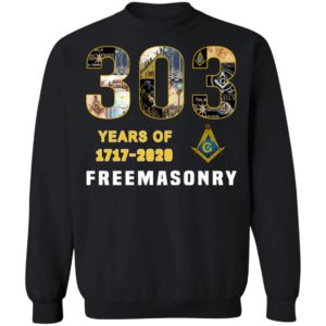 303 Years Of Freemansory 1717 2020 Shirt Hoodie LS