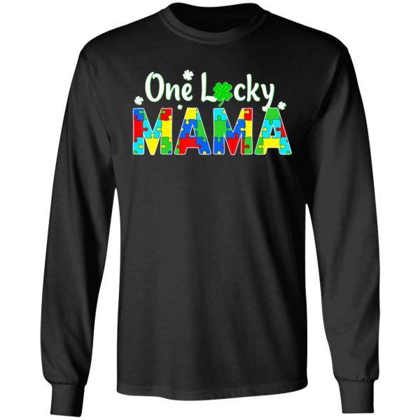 Autism Saint Patricks Day T-Shirt – One Lucky Mama Long Sleeve