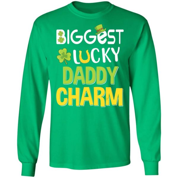Biggest-Lucky Daddy Charm Saint Patricks Day Shirt, Long Sleeve