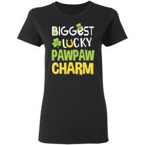 Biggest-Lucky Pawpaw Charm Saint Patricks Day T-Shirt, Bella