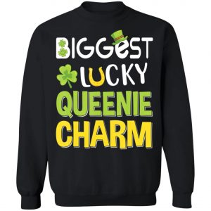 Biggest-Lucky Queenie Charm Saint Patricks Day T-Shirt, Bella