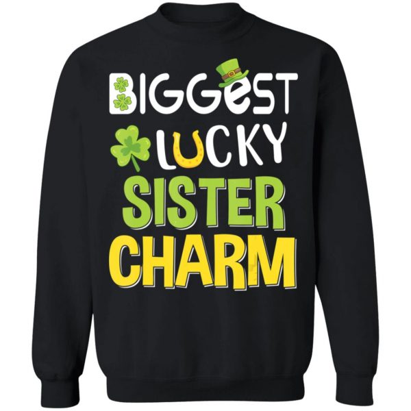 Biggest-Lucky Sister Charm Saint Patricks Day T-Shirt, Bella