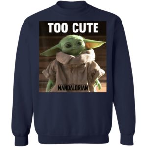 Baby Yoda Shirt Star Wars The Mandalorian The Child Too Cute