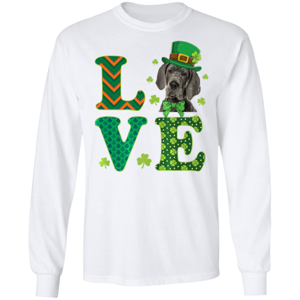 Love Great Dane St. Patricks Day Dog Dad Mom T-Shirt, Long Sleeve, Hoodie