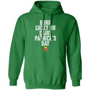 Born Lucky On St Patricks Day Birthday Bday T-Shirt, Long Sleeve, Tank Top