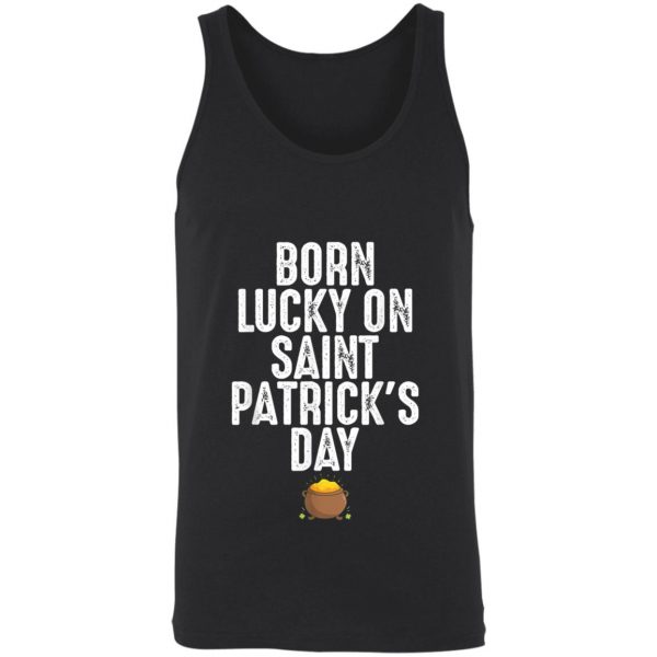 Born Lucky On St Patricks Day Birthday Bday T-Shirt, Long Sleeve, Tank Top