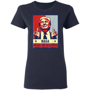 My Ass Got Acquitted Trump 2020 Maga T-Shirt, Hoodie, LS