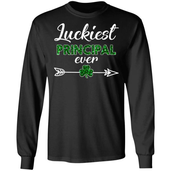 Cute Luckiest Principal Ever St Patricks Day T-Shirt, Long Sleeve, Hoodie