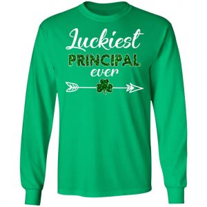 Cute Luckiest Principal Ever St Patricks Day T-Shirt, Long Sleeve, Hoodie