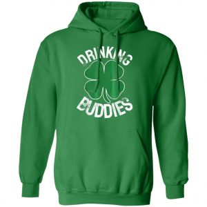 Drinking Buddies St. Patricks Day Irish Matching Beer Drunk T-Shirt, Long Sleeve, Hoodie