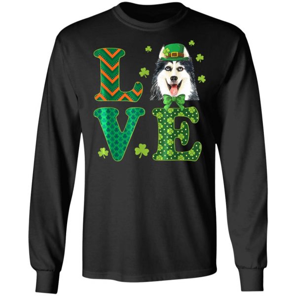 Love Husky St. Patricks Day Dog Dad Mom T-Shirt, Long Sleeve, Hoodie