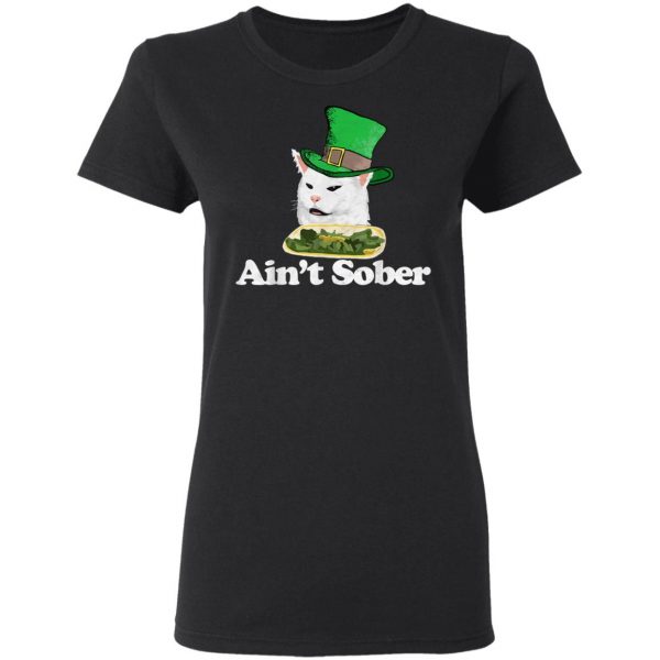 Aint Sober Drunk Arguing Cat Meme St Patricks Retro T-Shirt, Long Sleeve
