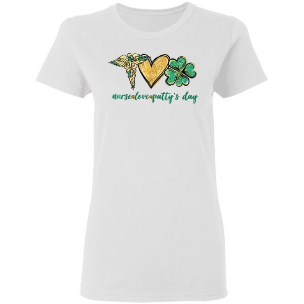 Nurse Love Shamrock Pattys Day Funny Patricks Day T-Shirt, Long Sleeve, Hoodie