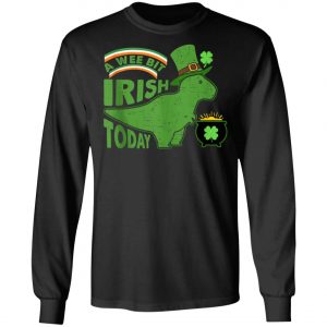 A Wee Bit Irish Today Dinosaur T-Rex St. Patricks Day Shirt, Tank Top