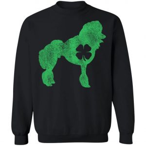 St. Patricks Day Dog Pet Poodle Irish Green Shamrock T-Shirt, Hoodie, Long Sleeve
