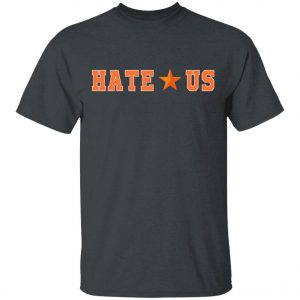 2020 Hate Us Houston Astros Fan Shirt, Long Sleeve, Hoodie