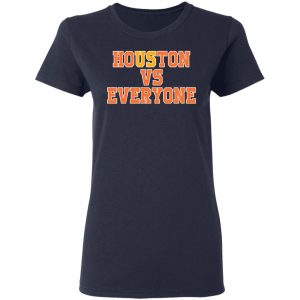 Houston Vs Everyone Shirt 2020, Long Sleeve, Hoodie