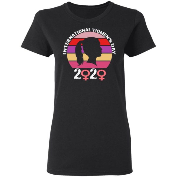 2020 International Womens Day T-Shirt, Long Sleeve, Hoodie