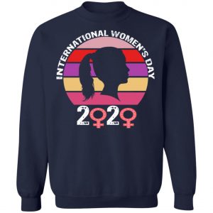 2020 International Womens Day T-Shirt, Long Sleeve, Hoodie