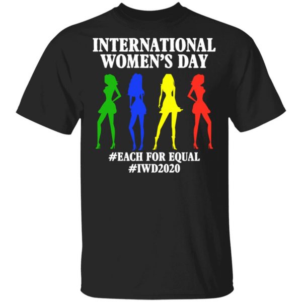 2020 International Women Day T-Shirt, Long Sleeve, Hoodie
