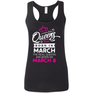 Real Queens are born on March 8 – International Womens Day T-Shirt, Hoodie