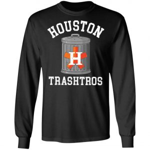 Houston Trashtros Cheaters Cheated Houston Shirt, Long Sleeve, Hoodie