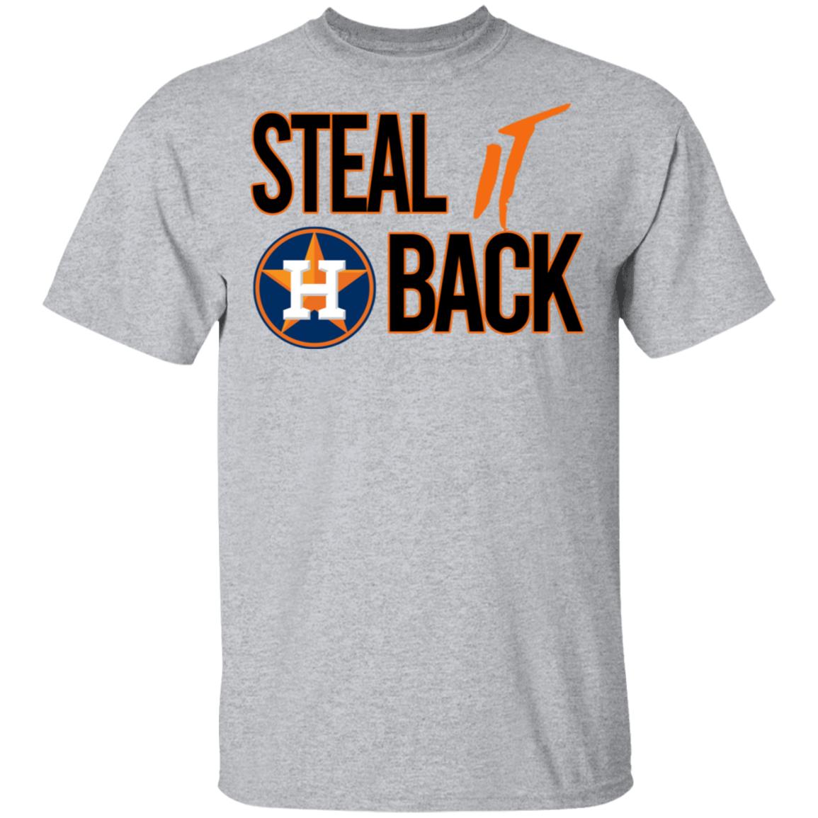 Get It Now Houston Astros Steal It Back T-Shirt For Sale - Trendstees