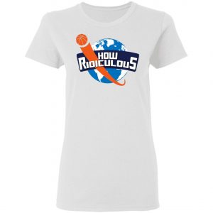 How Ridiculous Merchandise 2020 T-Shirt, Hoodie, Long Sleeve