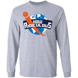 How Ridiculous Merchandise 2020 T-Shirt, Hoodie, Long Sleeve