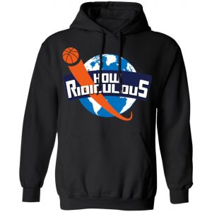 How Ridiculous Merchandise 2020 T-Shirt, Long Sleeve, Hoodie