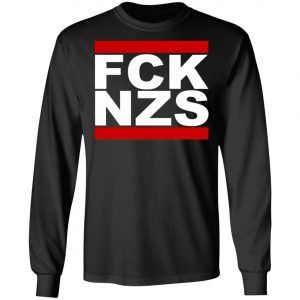 Against Nazis - Against Racism - FCK NZS Long Sleeve T-Shirt, Long Sleeve, Hoodie