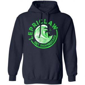 Drinking Claw - Lepriclaw Get Shamrocked T-Shirt, Long Sleeve, HoodieDrinking Claw - Lepriclaw Get Shamrocked T-Shirt, Long Sleeve, Hoodie
