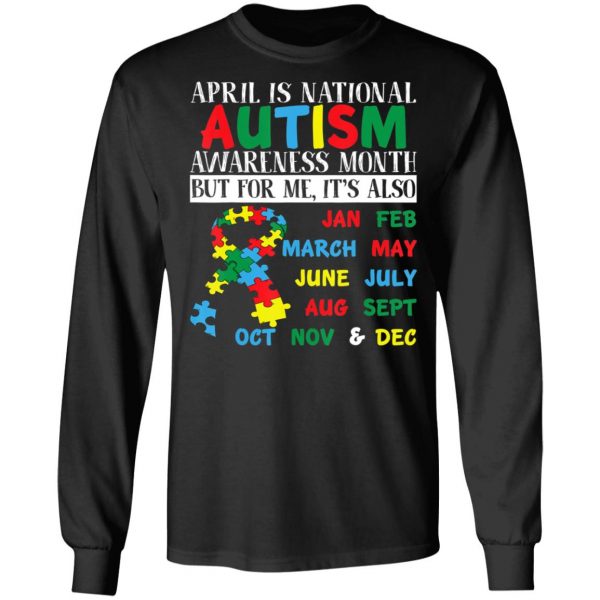 April Is National Autism Awareness Month Mom Dad Parents T-Shirt, Long Sleeve, Hoodie