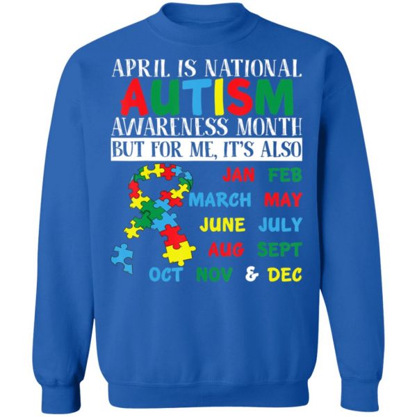 April Is National Autism Awareness Month Mom Dad Parents T-Shirt, Long Sleeve, Hoodie